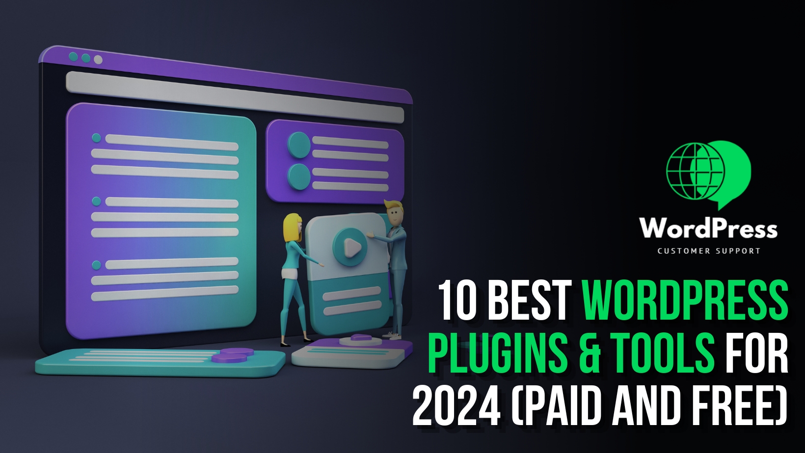 10 Best WordPress Plugins & Tools for 2024 (Paid and Free)