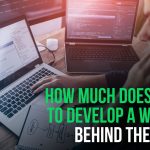 How Much Does it Cost to Develop a Website? Behind the Scenes